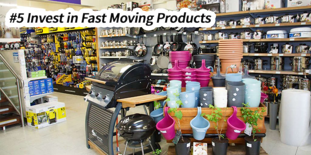 Invest in fast moving products - 10 steps to open hardware store in India - Small Business Ideas 2021 - by Zybra GST Billing Software