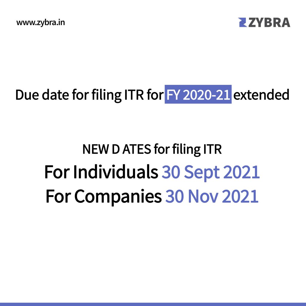 New ITR Dates for FY 2020-21 - new e-filing portal - Zybra - GST Billing & Invoicing